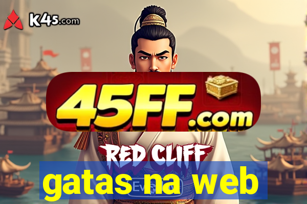 gatas na web